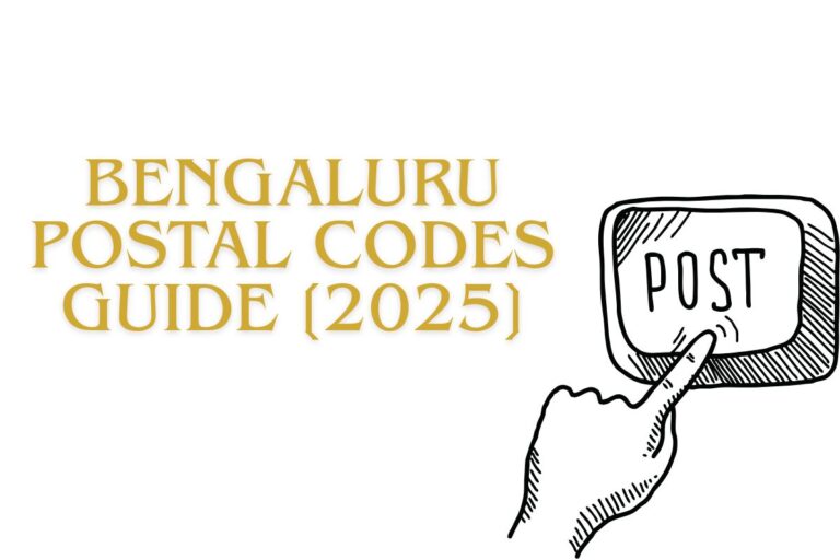 Bengaluru Postal Codes Guide [2025]