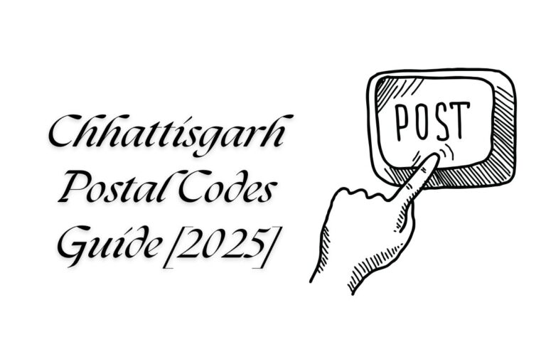Chhattisgarh Postal Codes Guide [2025]
