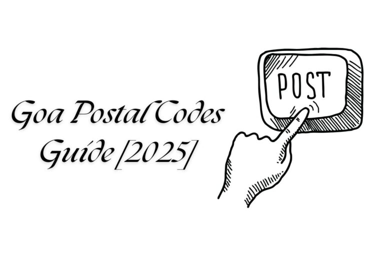 Goa Postal Codes Guide [2025]