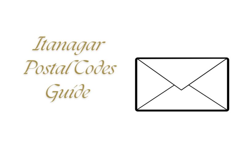 Itanagar Postal Codes Guide
