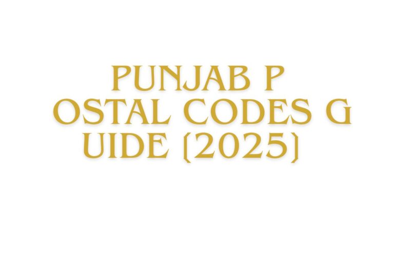 Punjab Postal Codes Guide [2025]