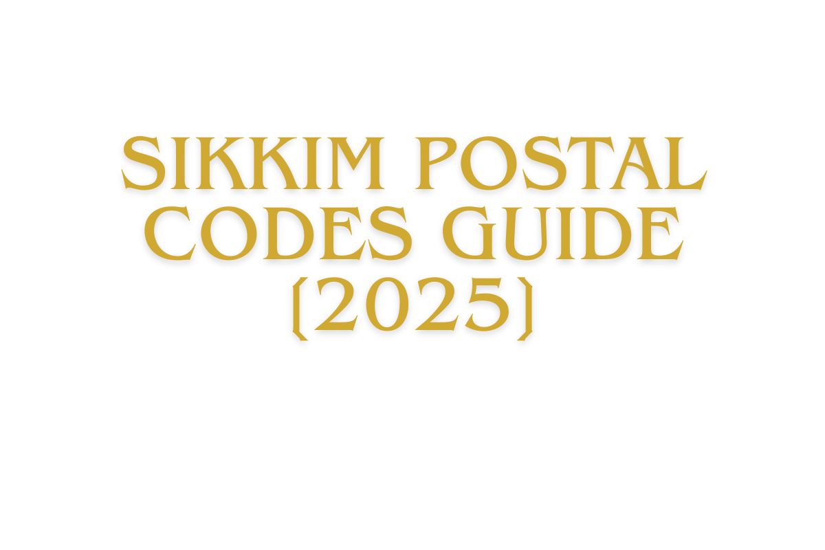 Sikkim Postal Codes Guide [2025]
