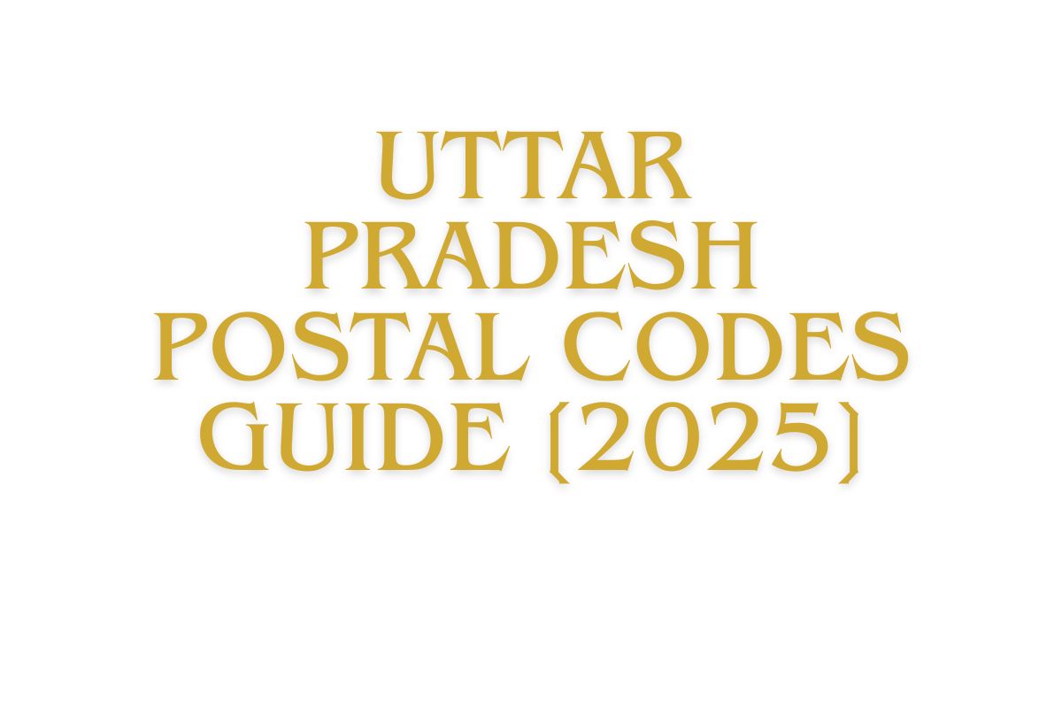 Uttar Pradesh Postal Codes Guide [2025]